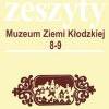 Zeszyty Muzeum Ziemi Kłodzkiej nr 8-9 